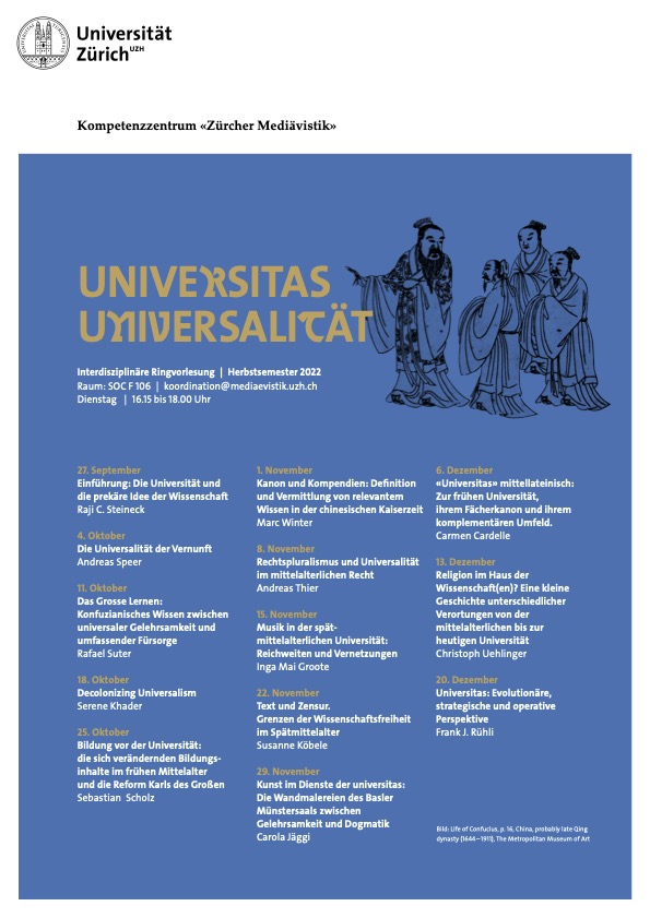 Interdisziplinäre Ringvorlesung des Kompetenzzentrums "Zürcher Mediävistik": Universitas - Universalität