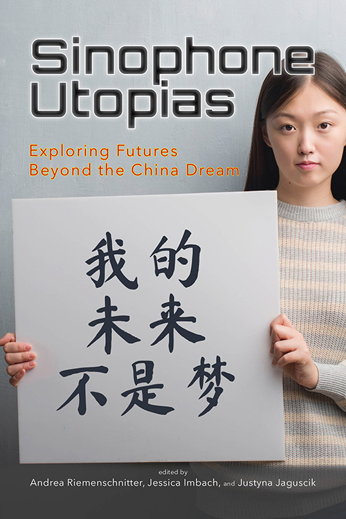 Sinophone Utopias