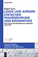 Logik und Apriori zwischen Wahrnehmung und Erkenntnis: eine Studie zum Frühwerk Mou Zongsans (1909-1995).