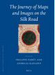 The Journey of Maps and Images on the Silk Road